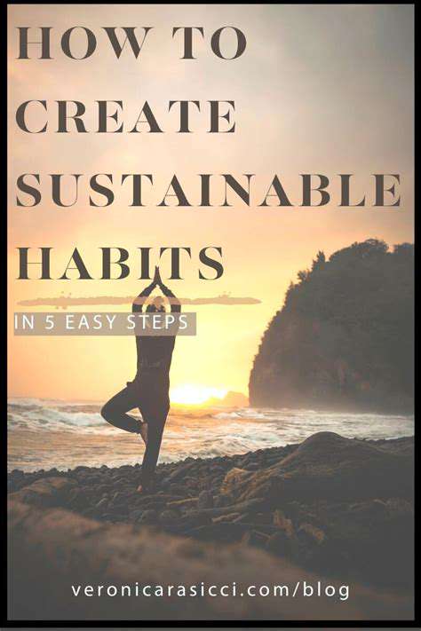 CreatingSustainableHabitsforLong-TermWell-being